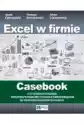 Excel Dla Menedżera. Casebook