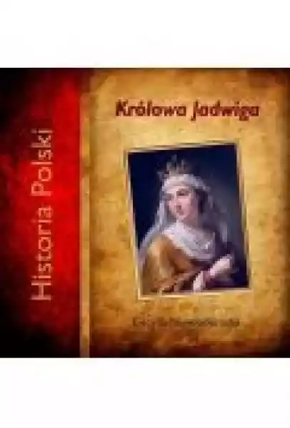 Królowa Jadwiga Audiobook