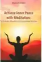 Achieve Inner Peace With Meditation
