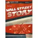  Angielski Z Ćwiczeniami. Wall Street Story. C1 