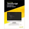  Javascript. Interaktywne Aplikacje Webowe 