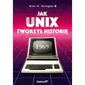  Jak Unix Tworzył Historię 