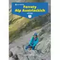  Ferraty Alp Austriackich. Tom 1. Wschód 