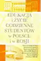 Edukacja I Życie Codzienne Studentów W Polsce I W Rosji