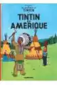 Les Aventures De Tintin. Tintin En Amerique