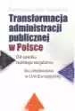 Transformacja Administracji Publicznej W Polsce. Od Upadku Realn