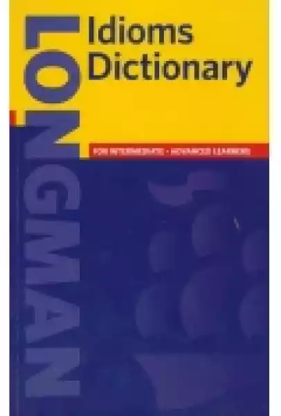 Longman Idioms Dictionary New Ppr