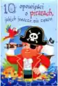 10 Opowieści O Piratach, Jakich Jeszcze Nie Znacie