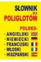 Słownik Dla Poliglotów Pol-Ang-Niem-Fra-Wł-Hiszp.