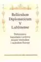 Belliculum Diplomaticum V Lublinense. Dokumenty...