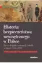 Historia Bezpieczeństwa Wewnętrznego W Polsce. Zarys Dziejów Ins