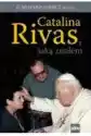 Catalina Rivas, Jaką Znałem