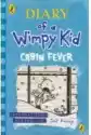 Cabin Fever. Diary Of A Wimpy Kid. Book 6