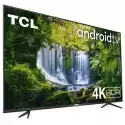 Telewizor Tcl 50P615 50 Led 4K Android Tv Dvb-T2/hevc/h.265