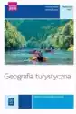 Geografia Turystyczna. Podręcznik Do Nauki Zawodu Technik Obsług