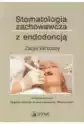 Stomatologia Zachowawcza Z Endodoncją. Zarys Kliniczny