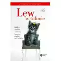  Lew W Salonie. Jak Koty Oswoiły Człowieka I Przejęły Władzę Nad