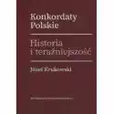  Konkordaty Polskie Historia I Teraźniejszość 
