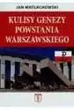Kulisy Genezy Powstania Warszawskiego