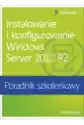 Instalowanie I Konfigurowanie Windows Server 2012 R2. Poradnik S