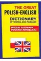 The Great Polish-English Dictionary Of Words And Phrases. Wielki