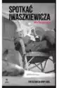 Spotkać Iwaszkiewicza. Nie-Biografia