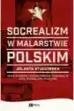 Socrealizm W Malarstwie Polskim