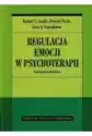 Regulacja Emocji W Psychoterapii. Podręcznik Praktyka