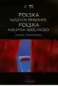 Polska Naszych Pragnień, Polska Naszych Możliwości