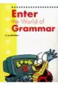 Enter The World Of Grammar Sb Mm Publications