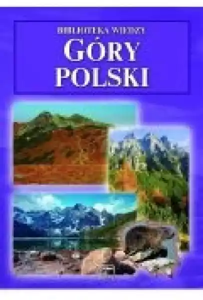 Biblioteka Wiedzy - Góry Polski