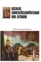 Dzieje Chrześcijaństwa Na Litwie