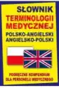 Słownik Terminologii Medycznej Pol-Angielski Ang-P