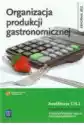 Organizacja Produkcji Gastronomicznej. Podręcznik Do Nauki Zawod