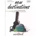  New Destinations Interm. B1 Wb Mm Publications 