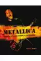 Metallica. Kompletna Ilustrowana Historia