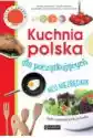 Kuchnia Polska Dla Początkujących. Mój Niezbędnik