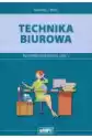 Technika Biurowa. Pracownia Ekonomiczna. Część 1