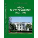  Misja W Waszyngtonie 1962-1990 