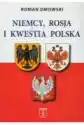 Niemcy Rosja I Kwestia Polska