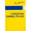  Literatura Dawnej Polski 