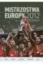 Mistrzostwa Europy 2012 Kronika