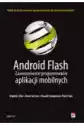 Android Flash. Zaawansowane Programowanie..