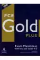 Fce Gold Plus. Exam Maximiser + Cd + Key