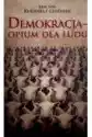 Demokracja. Opium Dla Ludu