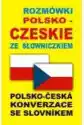 Rozmówki Polsko-Czeskie Ze Słowniczkiem