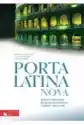 Porta Latina Nova. Zeszyt Ćwiczeń Do Języka Łacińskiego I Kultur