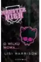 O Wilku Mowa... Monster High. Tom 3