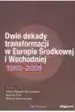 Dwie Dekady Transformacji W Europie Środkowej I...