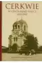 Cerkwie W Centralnej Polsce 1815-1915